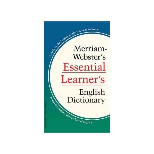 Merriam-Webster”s Essential Learner”s English Dictionary